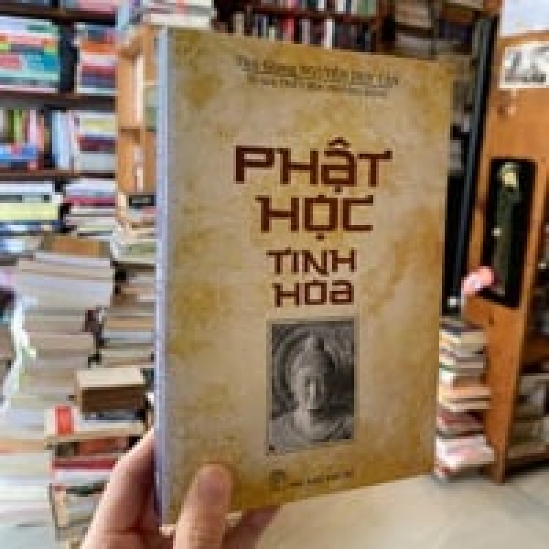 Phật học tinh hoa - Nguyễn Duy Cần 132365