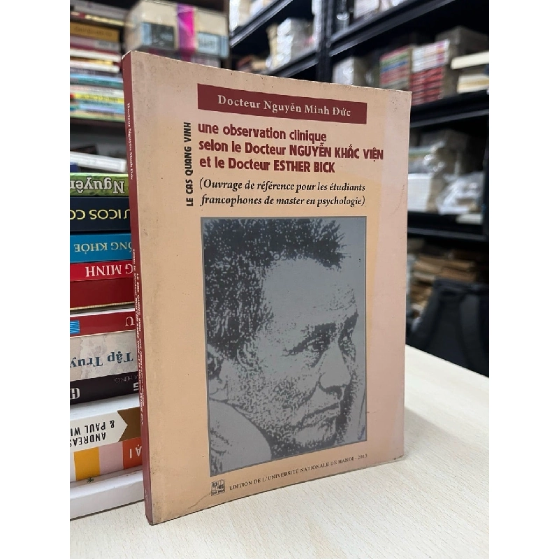 Le cas Quang Vinh une observation clinique selon le Docteur Nguyễn Khắc Viện et le Docteur Esther Bick - Docteur Nguyễn Minh Đức 736105