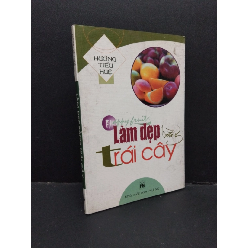 [Phiên Chợ Sách Cũ] Làm đẹp bằng trái cây 2004 2303 428452