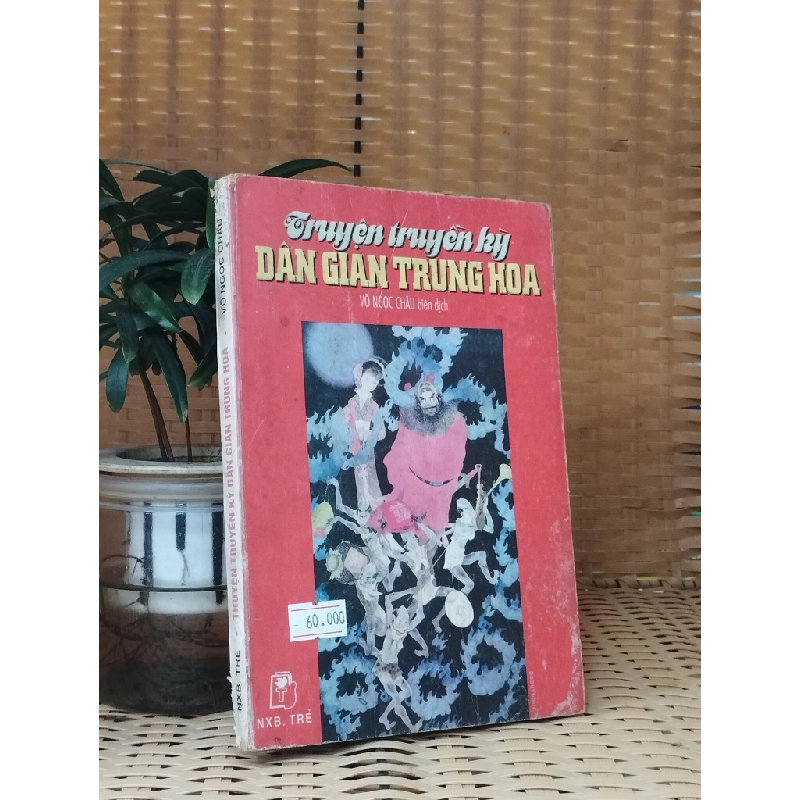 Truyện truyền kỳ dân gian Trung Hoa - Võ Ngọc Châu biên dịch 119335