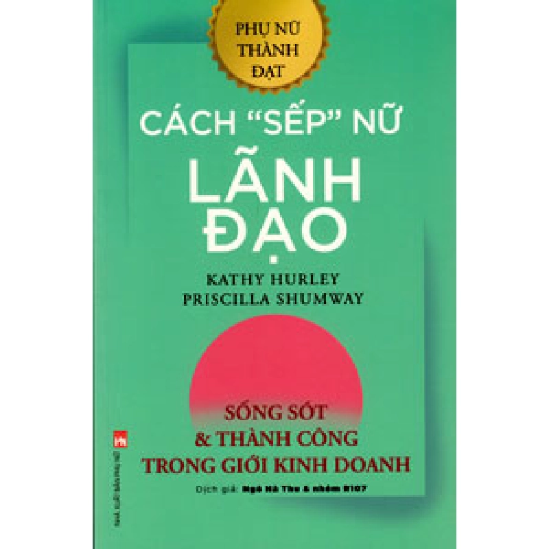 Cách sếp nữ lãnh đạo - Kathy Hurley 520726