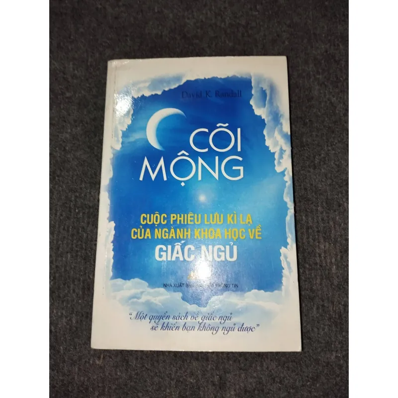 CÕI MỘNG: CUỘC PHIÊU LƯU KÌ LẠ CỦA NGÀNH KHOA HỌC VỀ GIẤC NGỦ 957443