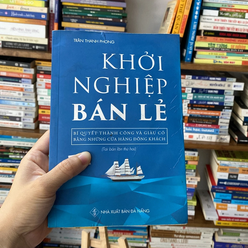 Sách khởi nghiệp bán lẻ bí quyết thành công và giàu có bằng những cửa hàng đông khách 530106