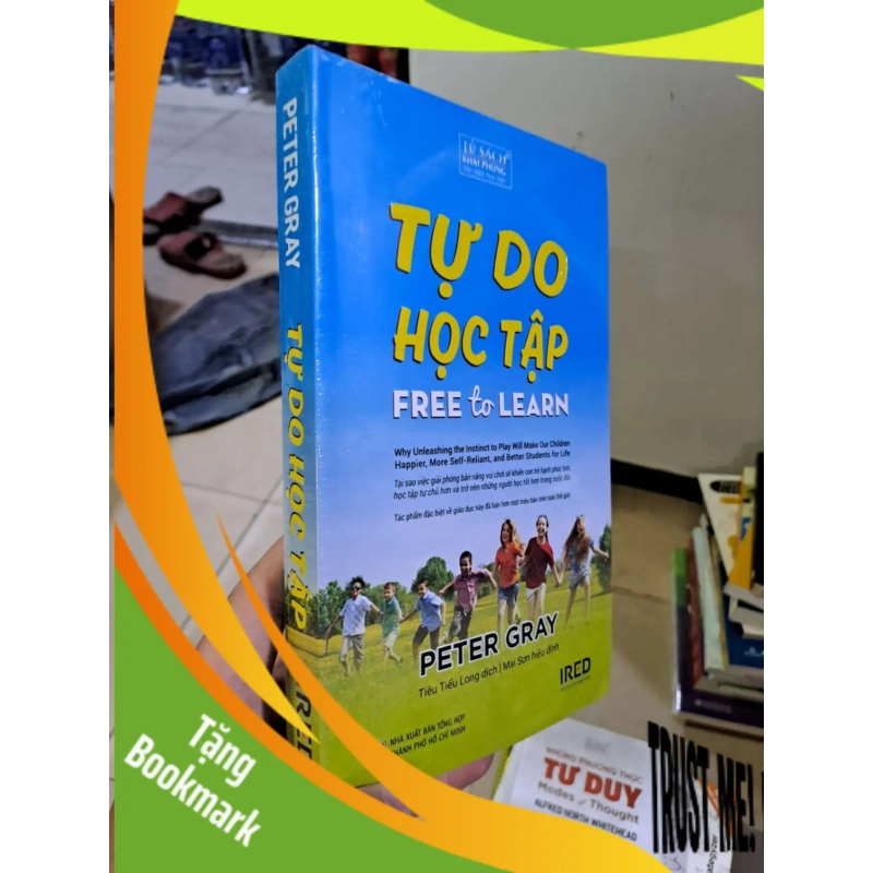 (TẶNG BOOKMARK) Tự do học tập Peter Gray mới 100% KỸ NĂNG RBK2908 955406