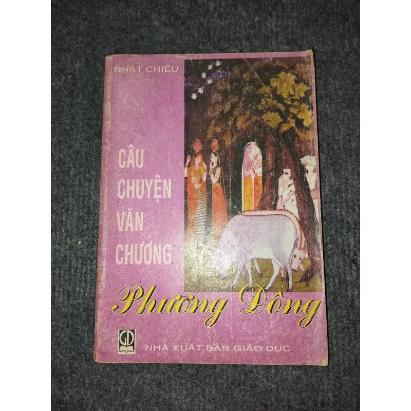 CÂU CHUYỆN VĂN CHƯƠNG PHƯƠNG ĐÔNG 992573