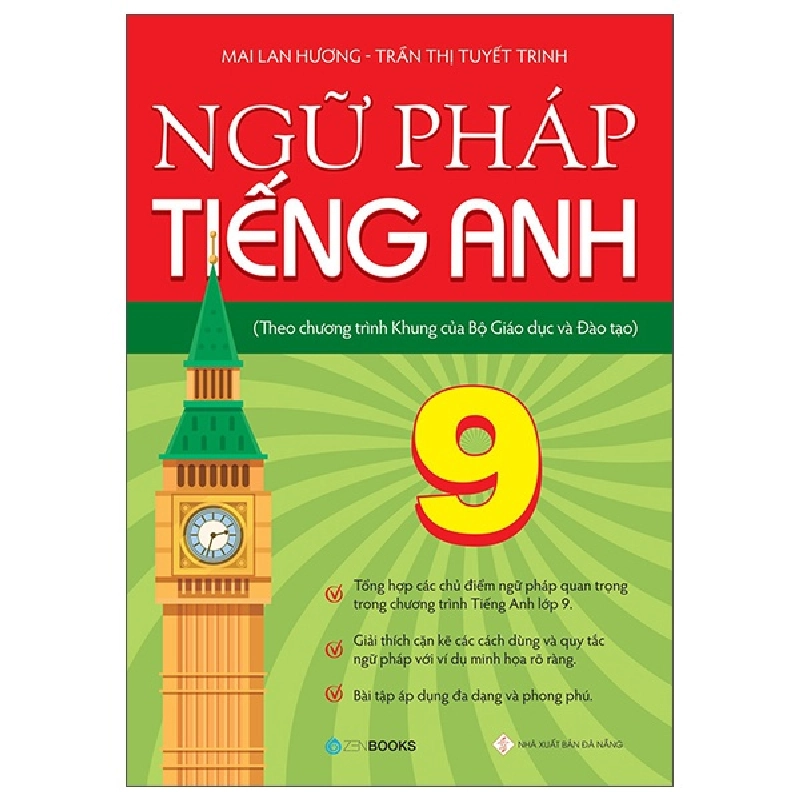 Ngữ pháp tiếng Anh lớp 9 (Theo CT Khung của Bộ GD&ĐT) - Mai Lan Hương – Trần Thị Tuyết Trinh (2022) New 100% HCM.PO 31880