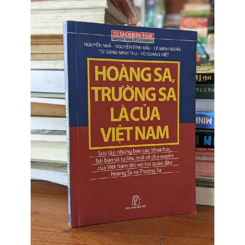 HOÀNG SA, TRƯỜNG SA LÀ CỦA VIỆT NAM - NHIỀU TÁC GIẢ 317752