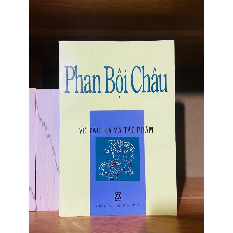 Phan Bội Châu về tác giả và tác phẩm 555766