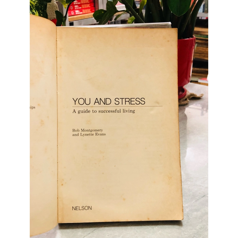 YOU & STRESS A Guide To Successful Living Bob Montogomery & Lynette Evans 386381