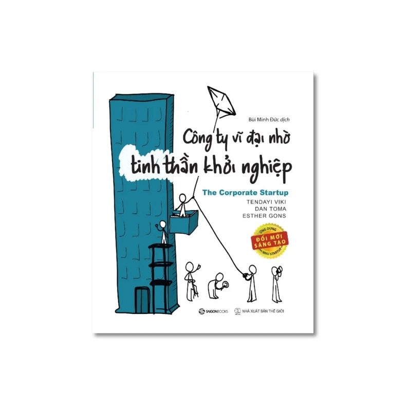 Công ty vĩ đại nhờ tinh thần khởi nghiệp - Dan Toma ; Esther Gons ; Tendayi Viki 725078