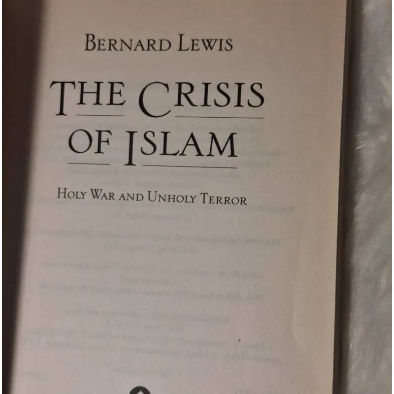 Bernard Lewis - The Crisis of Islam: Holy War and Unholy Terror 788633