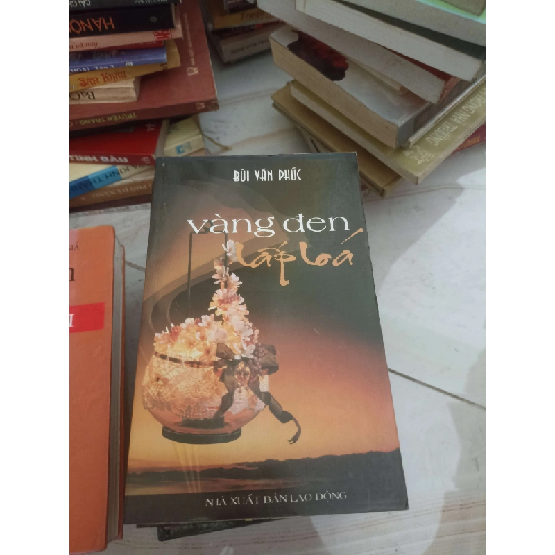 Vàng đen lấp lóa - Bùi Văn Phúc (Văn học Việt Nam) VAVO 1028641
