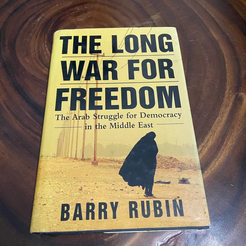 The Long War for Freedom: The Arab Struggle for Democracy in the Middle East - Barry Rubin 443373