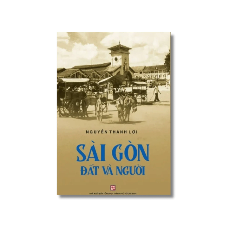 Sài Gòn đất và người - Nguyễn Thanh Lợi Vanvosach 725449