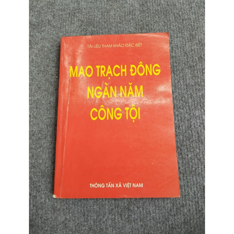 MAO TRẠCH ĐÔNG NGÀN NĂM CÔNG TỘI 504707