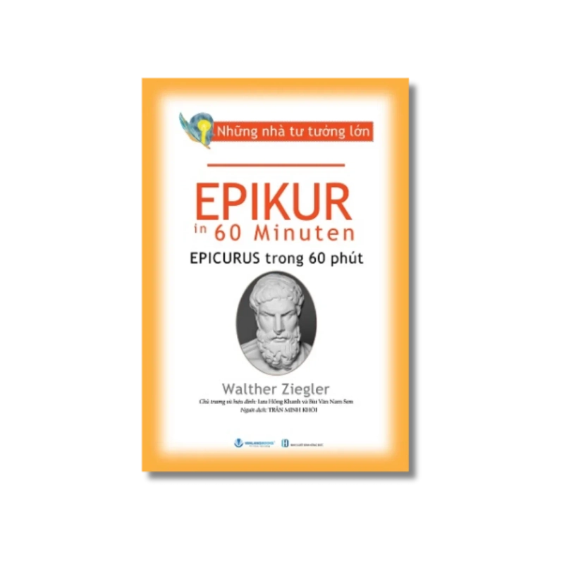 Những nhà tư tưởng lớn - Epikur trong 60 phút - Walther Ziegler 724207