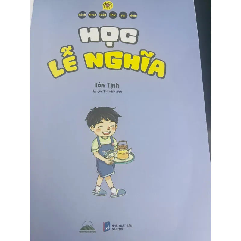 Sách - Bách Khoa Toàn Thư Vui Nhộn - Học Lễ Nghĩa - Nhà Xuất Bản Dân Trí 782310