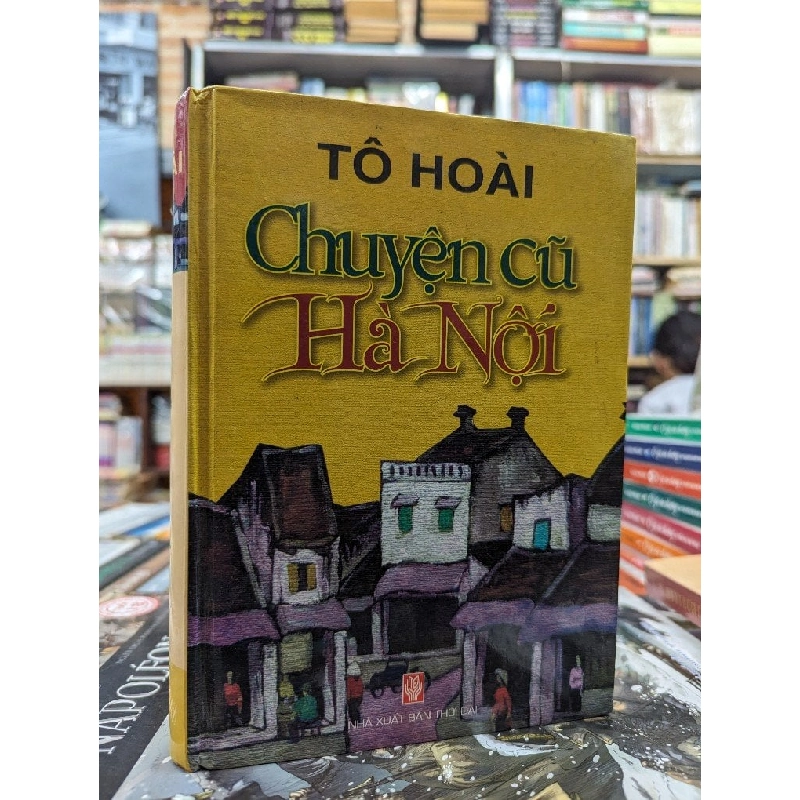 Chuyện cũ Hà Nội - Tô Hoài 122259