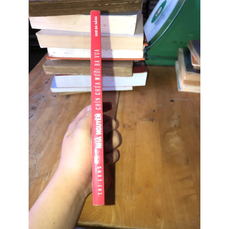 Nhà Nguyễn Chính Chúa Mười Ba Vua- Thi Long 958000