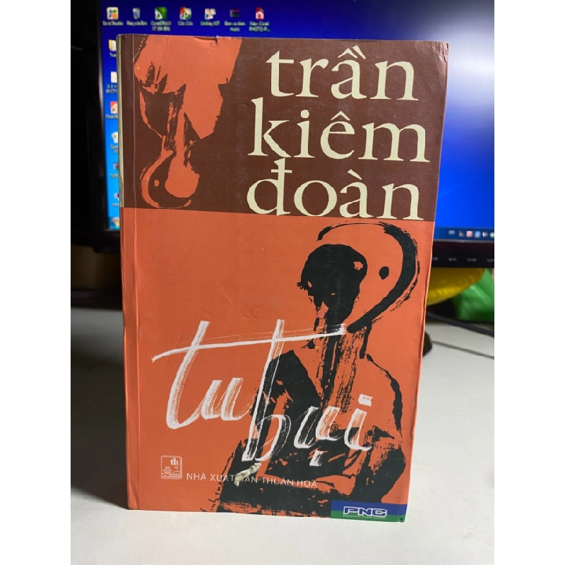 [Phiên Chợ Sách Cũ] Tu Bụi 2006 - Trần Kiêm Đoàn 0506 468597