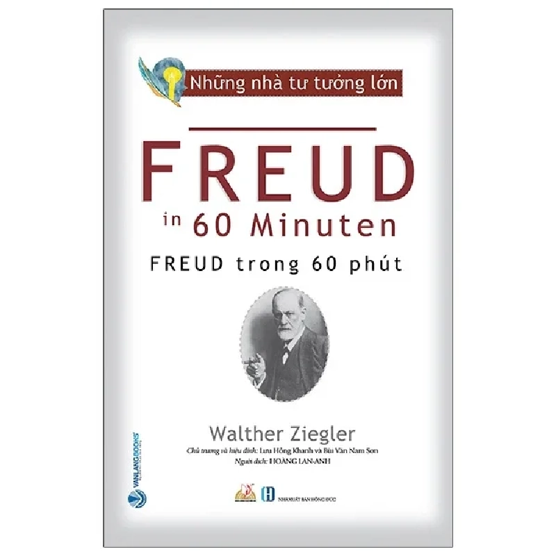 Những Nhà Tư Tưởng Lớn - Freud Trong 60 Phút - Walther Ziegler 281219