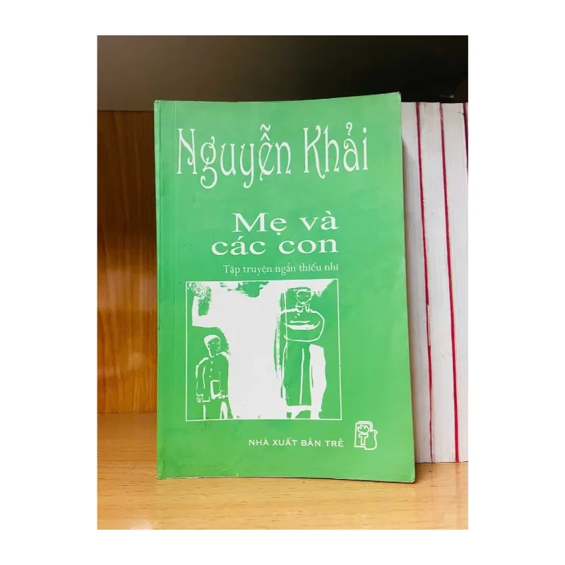 Mẹ và các con - Nguyễn Khải - VĂN HỌC - VAVO1211 984378