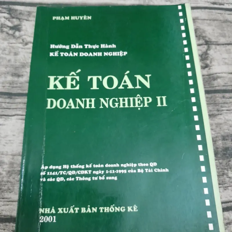 Hướng dẫn Thực hành Kế toán DN 2- TG Phạm Huyên. Nxb Thống Kê 760777