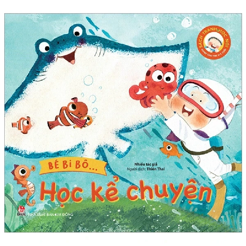 Sách Tranh Học Nói - Bé Bi Bô… - Học Kể Chuyện - Nhiều Tác Giả (Mới 100%) Kiến thức, kỹ năng sống cho trẻ, NXB Kim Đồng - SÁCH ĐẠI HỌC 487432