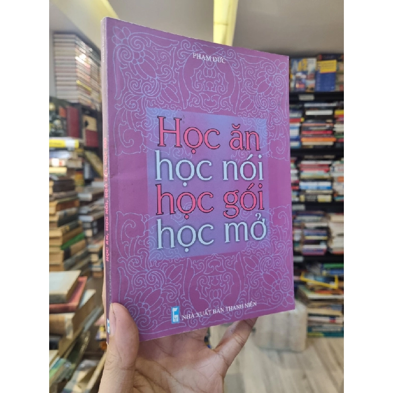 Học Ăn Học Nói Học Gói Học Mở - Phạm Đức 353882