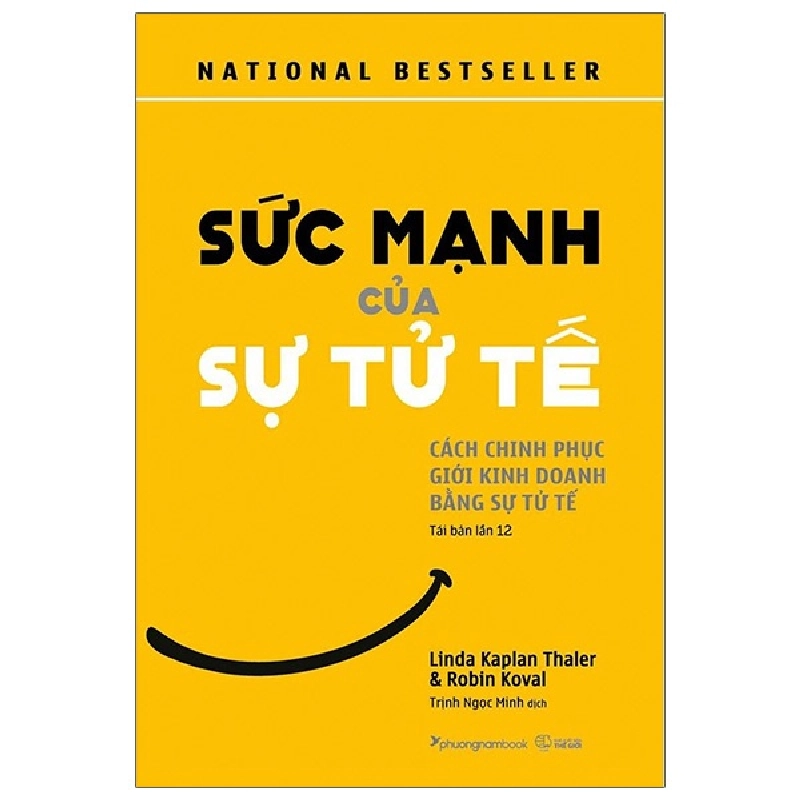 Sức Mạnh Của Sự Tử Tế - Linda Kaplan Thaler, Robin Koval 404395