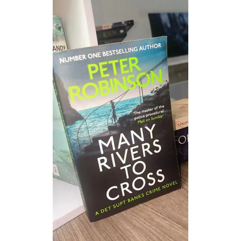 Many Rivers to Cross (Detective Superintendent Alan Banks) by Peter Robinson 795617