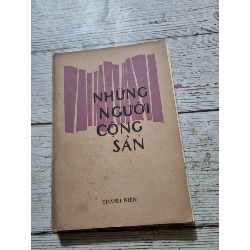 Những người cộng sản | nhà xuất bản Thanh niên 1977 322391