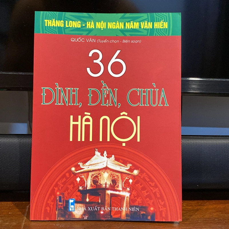 36 ĐÌNH, ĐỀN, CHÙA HÀ NỘI (XB 2010) 508205