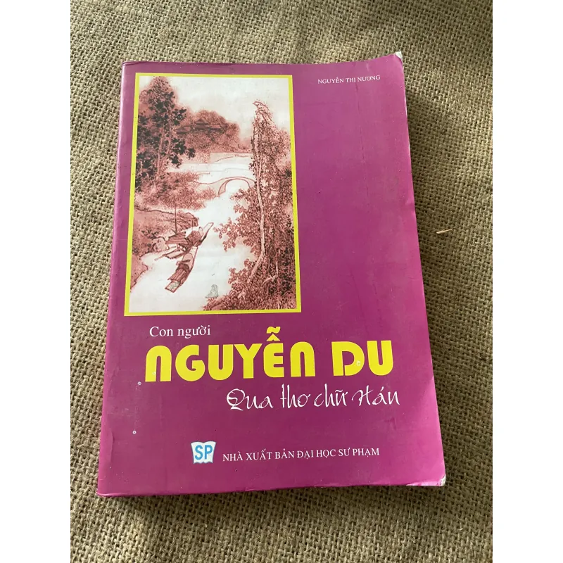 Con người Nguyễn Du qua thơ chữ hán- tác giả Nguyễn Thị Nương 796927