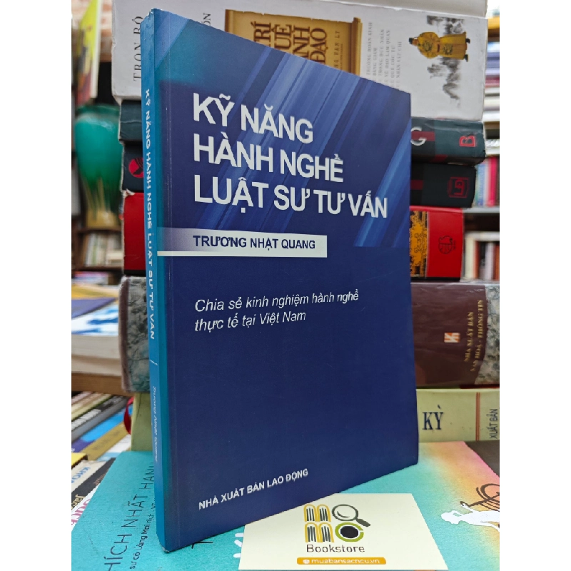 KỸ NĂNG HÀNH NGHỀ LUẬT SƯ TƯ VẤN - TRƯƠNG NHẬT QUANG 143020
