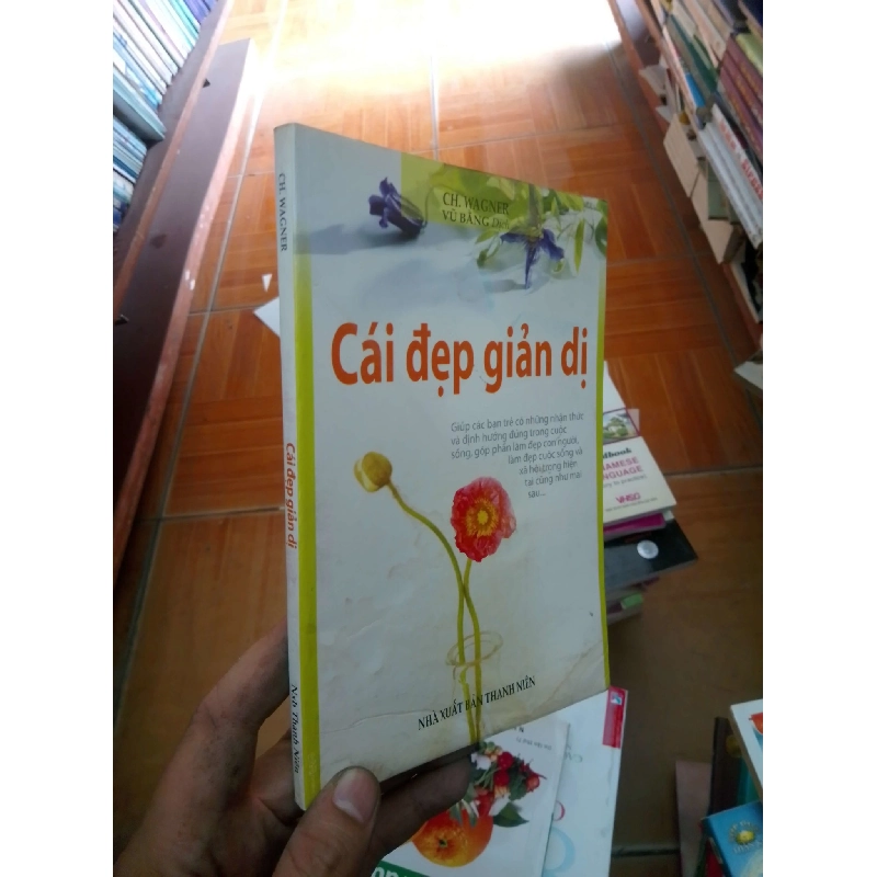 (Sách cũ SCGR) Cái đẹp giản dị - Wagner 2007 VAVO-AK18 Blogmeo090426 1016882