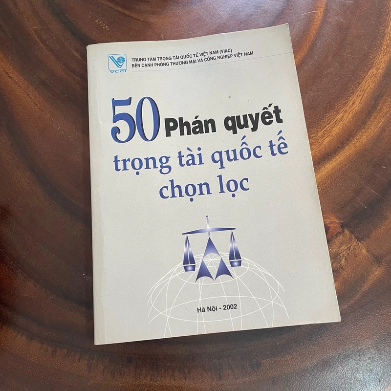 II Tựa sách: 50 Phán Quyết Trọng Tài Quốc Tế Chọn Lọc - 2002 454626