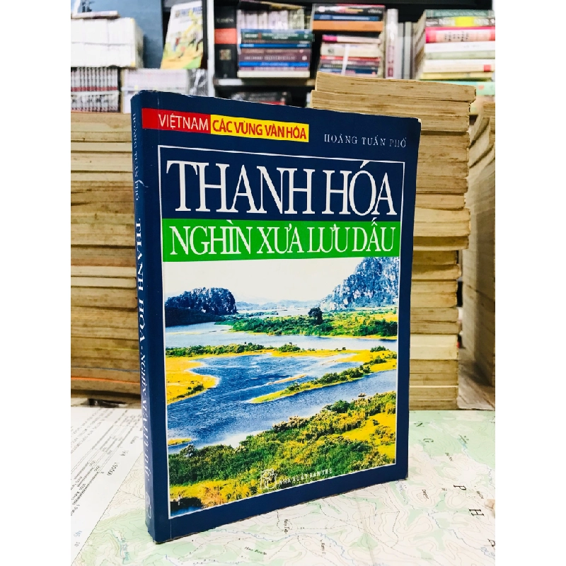 Thanh Hoá nghìn xưa lưu dấu - Hoàng Tuấn Phổ 125896