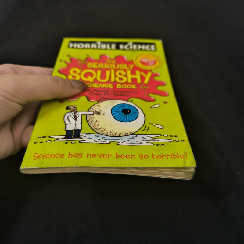 Horrible science: The seriously squishy science book - Nick Arnold 547939