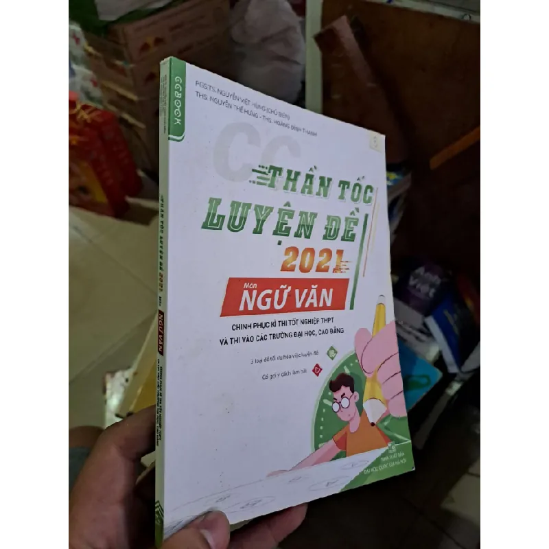 Thần tốc luyện đề 2021 - môn Ngữ Văn - Nguyễn Việt Hùng TẶNG SÁCH CŨ HCM1008 Blogmeo 281125 710847