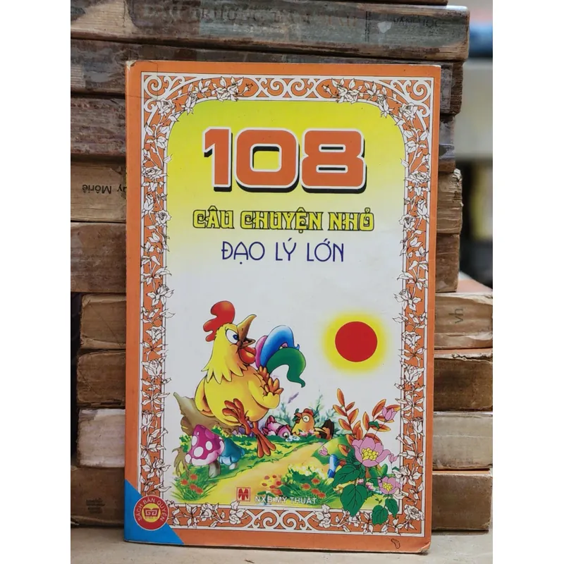 108 CÂU CHUYỆN NHỎ, ĐẠO LÝ LỚN  734342