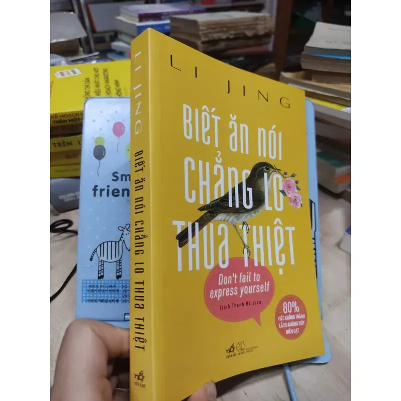 Sách: Biết ăn nói chẳng lo thua thiệt - TG: Li Jing (B1) 935013