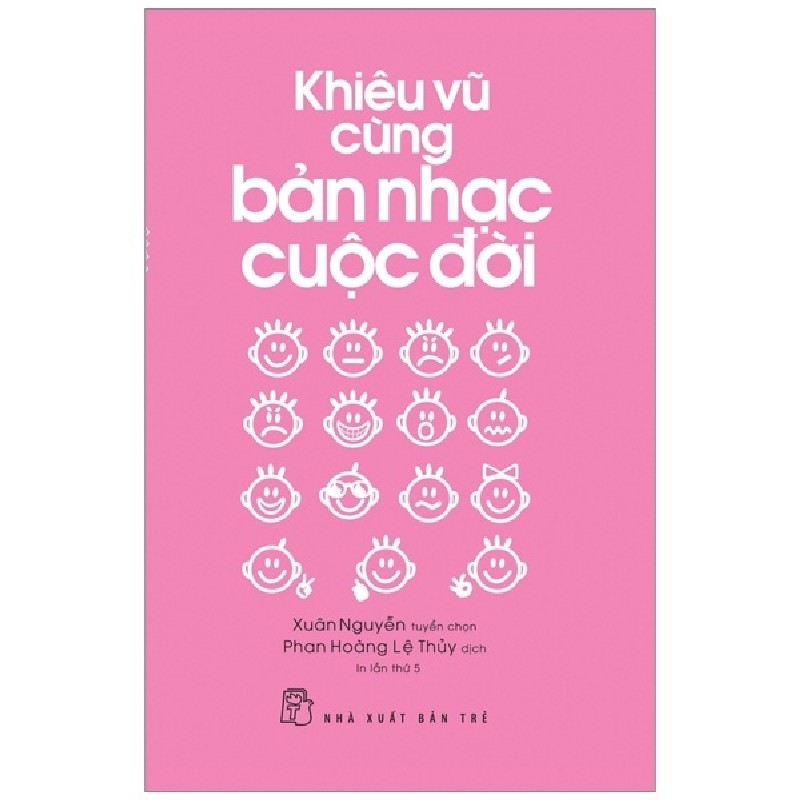 Khiêu Vũ Cùng Bản Nhạc Cuộc Đời - Xuân Nguyễn tuyển chọn 133087