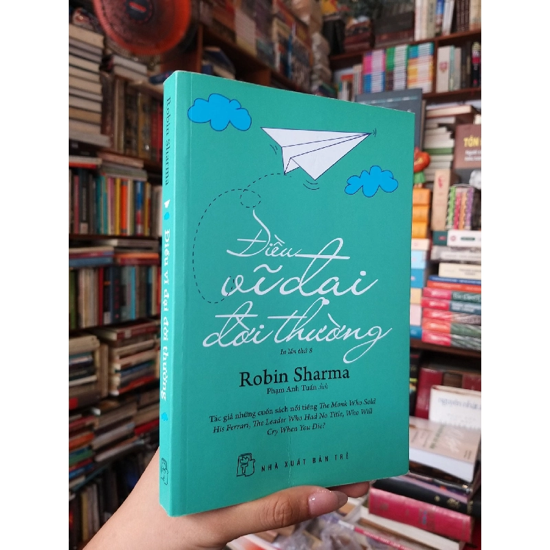 Điều Vĩ Đại Đời Thường - Robin Sharma 128133
