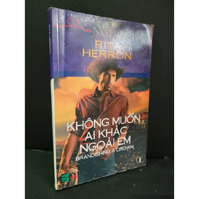 [Phiên Chợ Sách Cũ] Không muốn ai khác ngoài em 2011 - Rita Herron 0506 468912