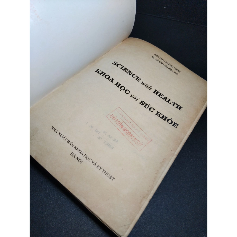 Khoa học với sức khỏe song ngữ mới 70% bẩn bìa, ố, tróc gáy, có mộc đỏ 1996 Nguyễn Thị Đức Hạnh HCM2603 HỌC NGOẠI NGỮ 919287