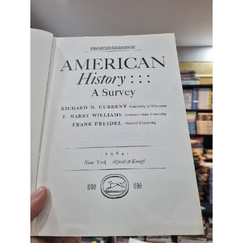 AMERICAN HISTORY : A SURVEY - Richard N. Current 140042