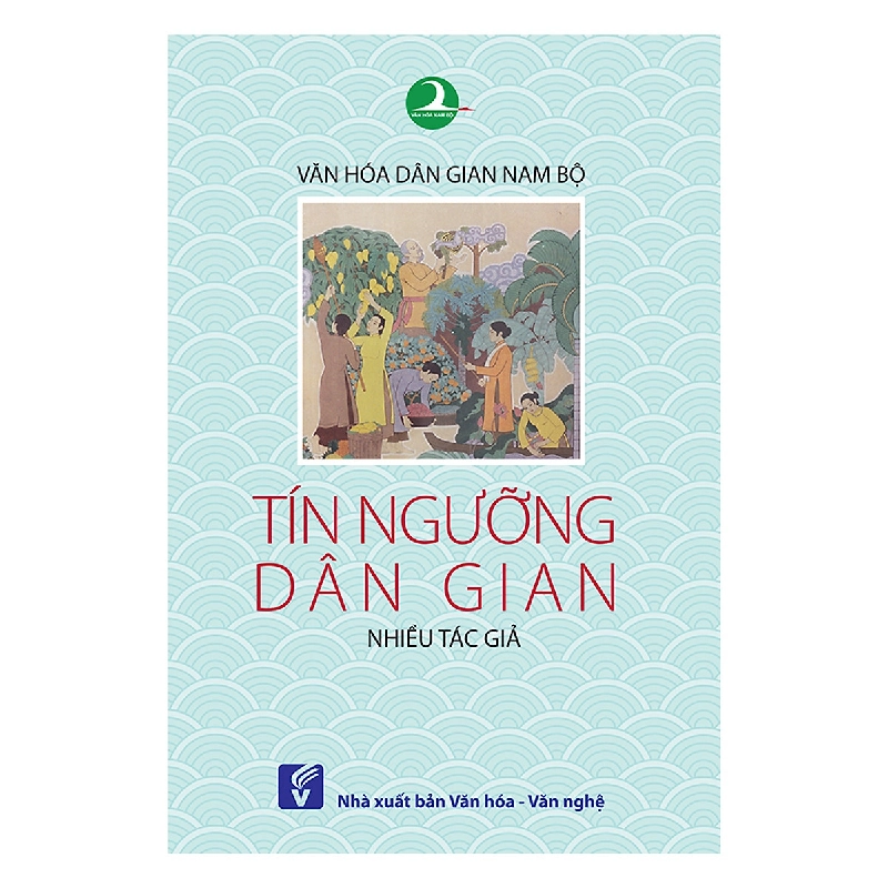 Văn hóa dân gian Nam Bộ - Tín ngưỡng dân gian - 500455