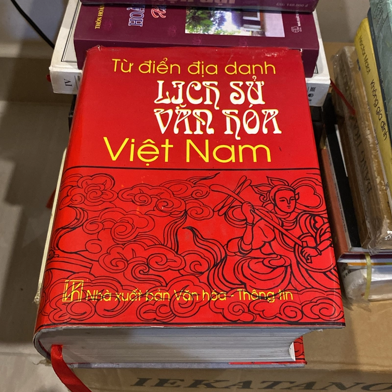 TỪ ĐIỂN ĐỊA DANH LỊCH SỬ VĂN HÓA VIỆT NAM, BÌA CỨNG (XB 1999) 525876