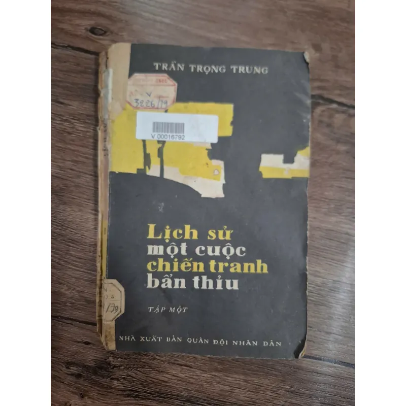 Lịch sử một cuộc chiến tranh bẩn thỉu (Tập một) - Trần Trọng Trung 715794